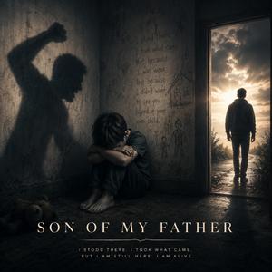 Son of My Father