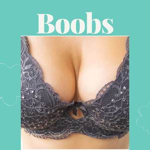 Boobs