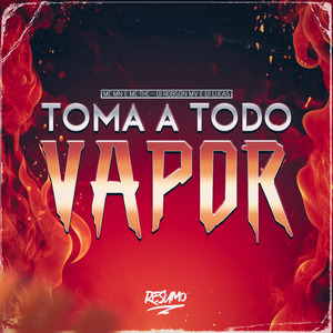 Toma a Todo Vapor