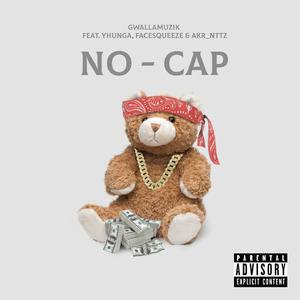 No Cap (feat. Yhunga, FaceSqueeze & AKR)
