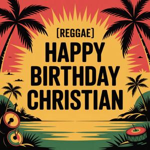 Christian Birthday Song (Reggae)
