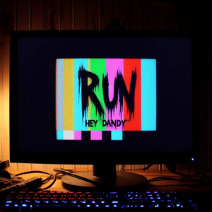 RUN (Hey Dandy)