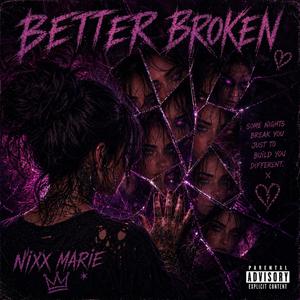 Better Broken