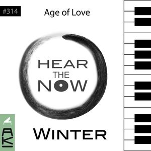 Age of Love (Hear the Now - Winter)