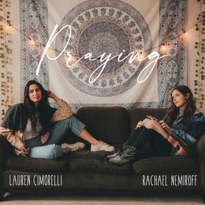 Praying (feat. Lauren Cimorelli)