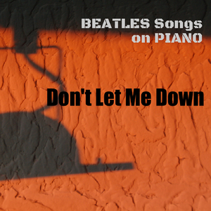 ドント・レット・ミー・ダウン