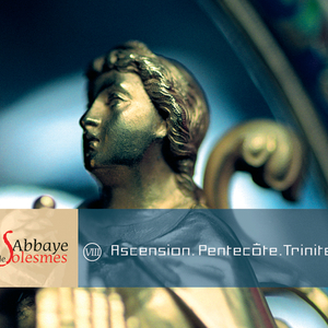 Vêpres de la Trinité:Antienne: Te Deum - Magnificat solennel - Kyrie  Pater  Oraison