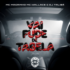 Vai Fude de Tabela