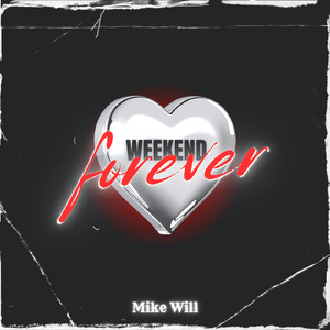 Weekend Forever