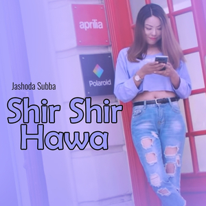 Shir Shir Hawa