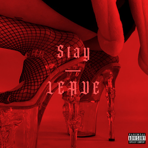 stay/LEAVE