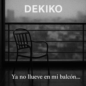 Ya no llueve en mi balcón...