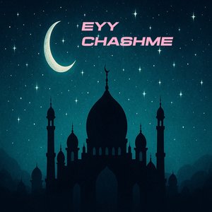 Eyy Chashme