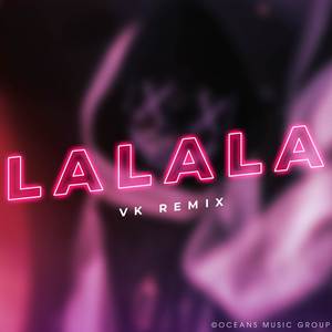 La La La (VK Remix)