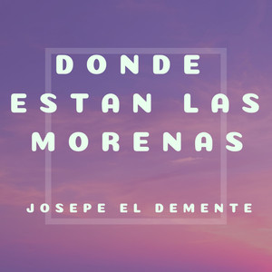 Donde Estan Las Morenas