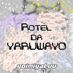 Rottel da YARUWAYO