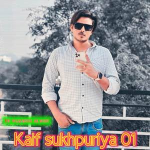 Kaif sukhpuriya to