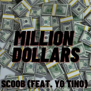 Million Dollars (feat. Yo Tino)