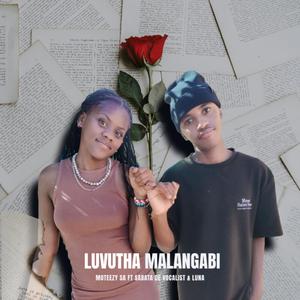 Luvutha Malangabi (feat. Moteezy SA, Luna)