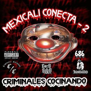 Mexicali Conecta (2) (feat. Demon Ch, Chencho 2398, Chiko Erre, fiss & Titino825)
