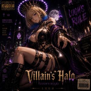 Villain's Halo (LUGH's Rule)