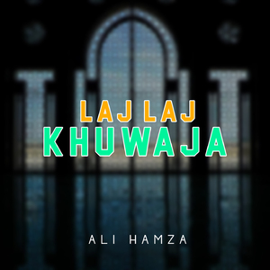 Laj Laj Khuwaja