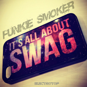 It's All About Swag (Original mix)