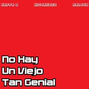 No Hay Un Viejo Tan Genial