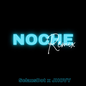 NOCHE (Remix)