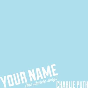 Your Name (The Ukulele Song) [A Cappella]