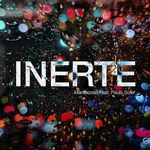 Inerte (feat. Paula Soler)