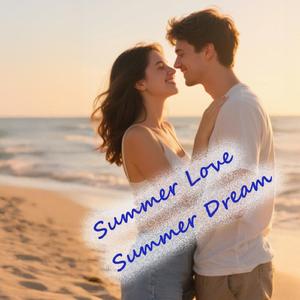 Summer Love Summer Dream