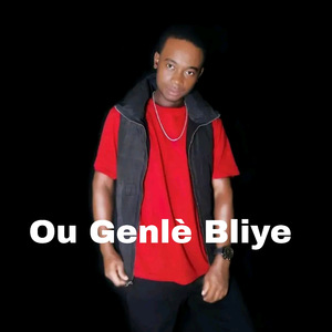 Ou Genlè Bliye