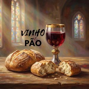 Vinho e Pão