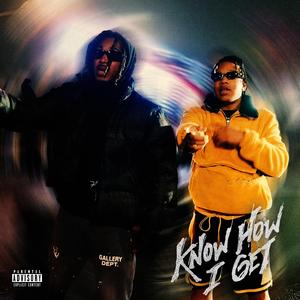 Know How I Get (feat. DDG)