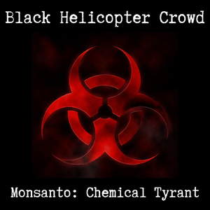 Monsanto: Chemical Tyrant