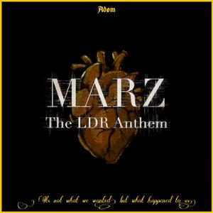 MARZ - The LDR Anthem