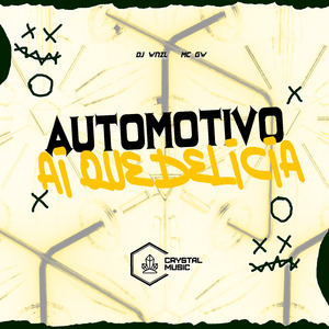 Automotivo Ai Que Delicia