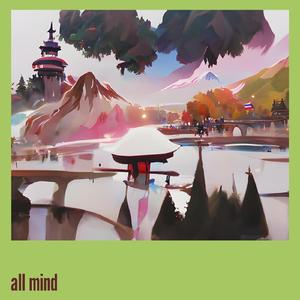 all mind