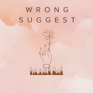 Wrong Suggest