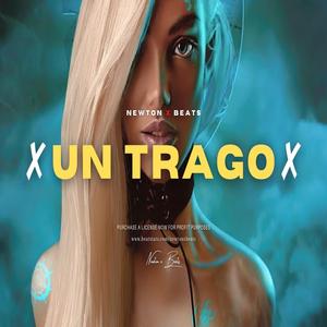 Un trago (Guaracha Trap)