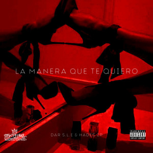 La Manera Que Te Quiero