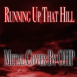 Running Up That Hill (Metal Cover)