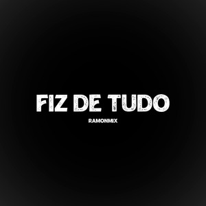 Fiz de Tudo