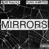 Luie Rackz - Mirrors (feat. Yung Martez)