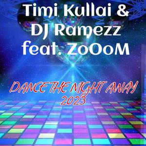 DANCE THE NIGHT AWAY 2023 (feat. ZoOoM) (No Rap Version)