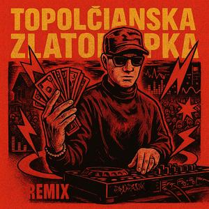 Topolčianska Zlatokopka (Desolate Remix)