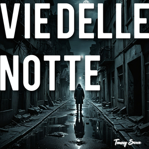 Vie Della Notte