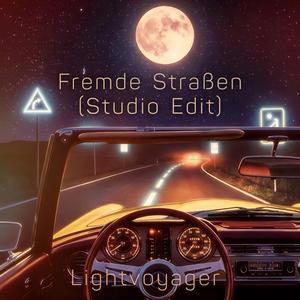 Fremde Straßen (Studio Edit)