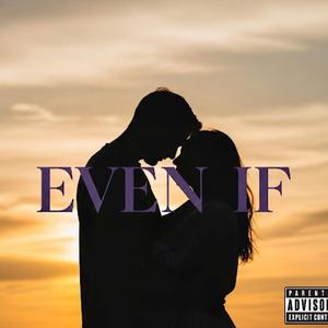 Even If